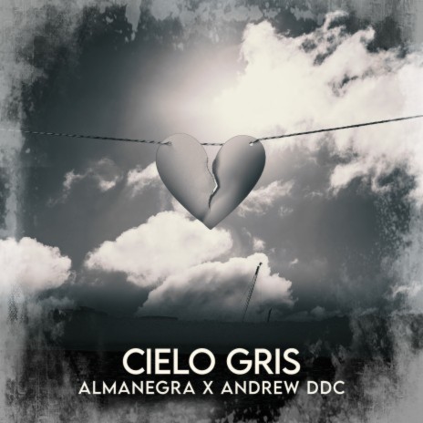 Cielo Gris ft. Andrew DDC | Boomplay Music