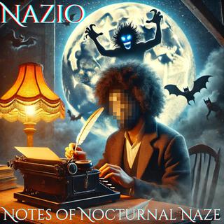 Notes of Nocturnal Naze