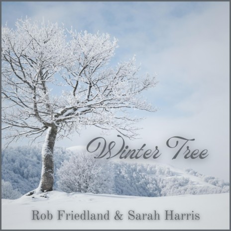 Winter Tree ft. Rob Friedland | Boomplay Music
