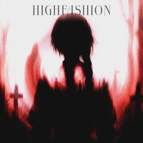 highfashion | Boomplay Music