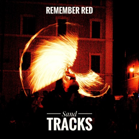 Remember Red ft. Robert James Hanrahan, Mauro Tiberi & Alex Barberis