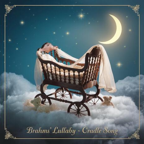 Brahms Lullaby (Cradle Song) | Boomplay Music