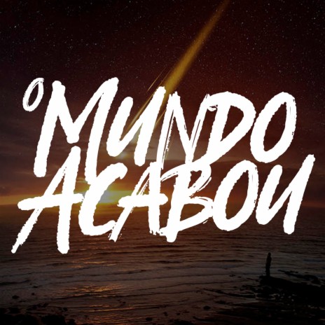 O Mundo Acabou ft. Pri Lippi | Boomplay Music