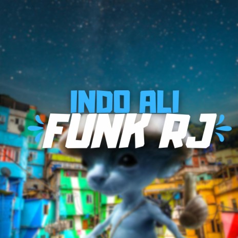 Indo Ali x Funk Rj