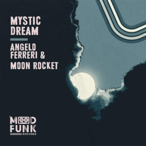 Mystic Dream (Radio Edit) ft. Moon Rocket | Boomplay Music