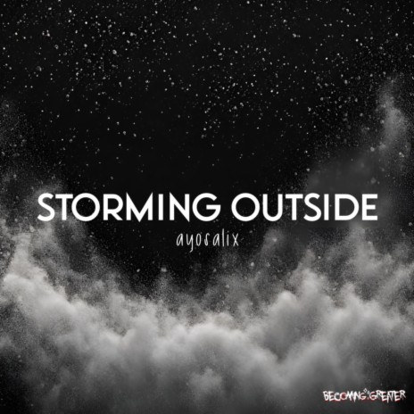 Storming Outside | Boomplay Music