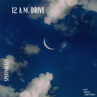 12 A.M. Drive