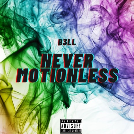 Never Motionless | Boomplay Music