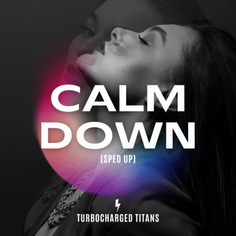 Calm Down (Sped Up) | Boomplay Music