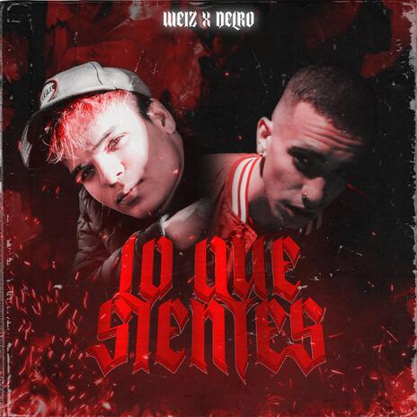 Lo Que Sientes ft. Weiz | Boomplay Music