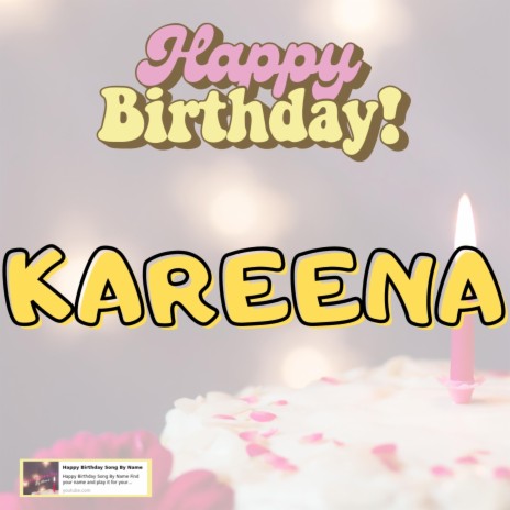 Happy Birthday KAREENA Song | Boomplay Music