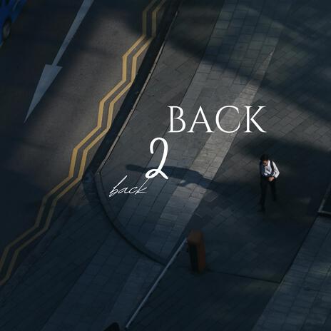 Back 2 back | Boomplay Music