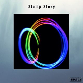 Slump Story Beat 22