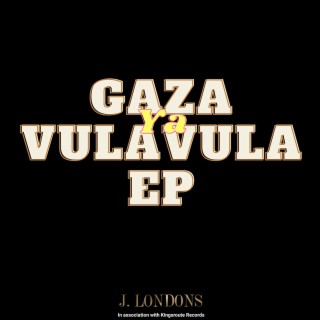 Gaza Ya Vulavula Ep