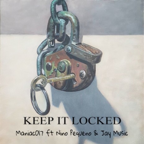 Keep It Locked ft. jay music & Nino pequeno | Boomplay Music