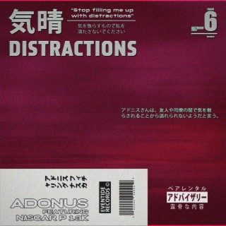 Distractions ft. NASCAR P 13K lyrics | Boomplay Music