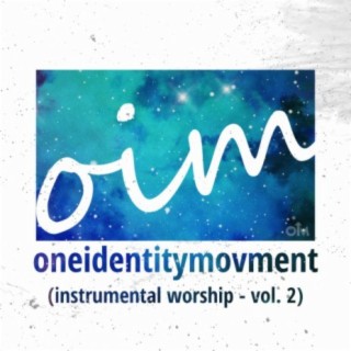 One Identity Movement Instrumental Worship, Vol. 2