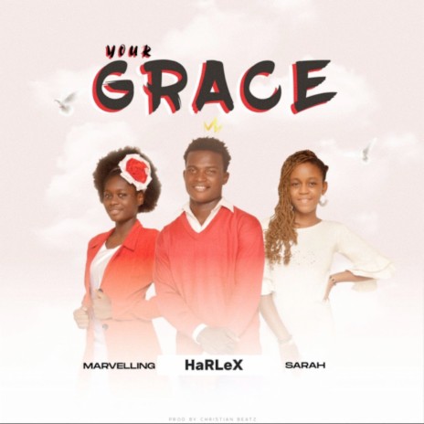 Your Grace ft. Marvelling & Sarah