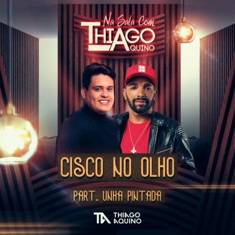 Cisco no Olho ft. Unha Pintada | Boomplay Music