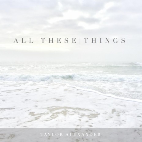 All These Things | Boomplay Music