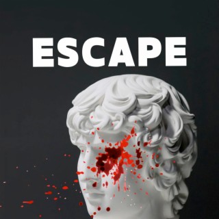 Escape