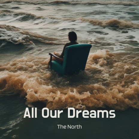 All Our Dreams | Boomplay Music