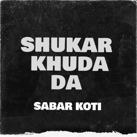 Shukar Khuda Da | Boomplay Music