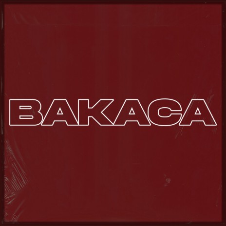 Bakaca!!! | Boomplay Music