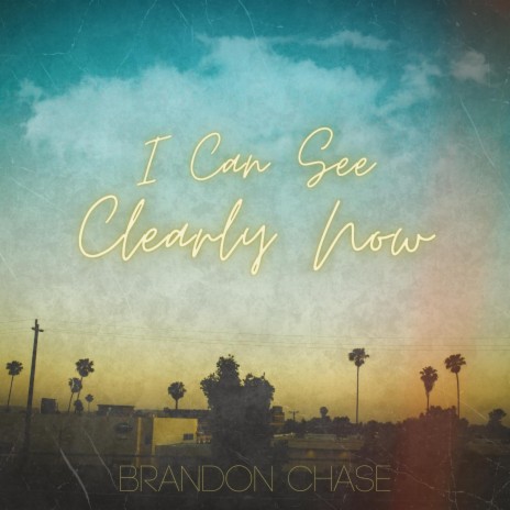 I Can See Clearly Now | Boomplay Music