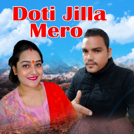 Doti Jilla Mero ft. Sobha Thapa & Dil Bahadur BK | Boomplay Music