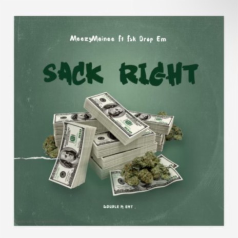 Sack Right ft. Fsk Drop Em | Boomplay Music