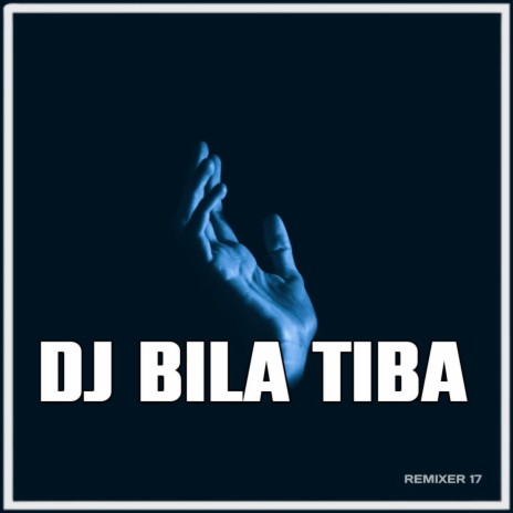 DJ Azab - Bila Tiba Remix | Boomplay Music