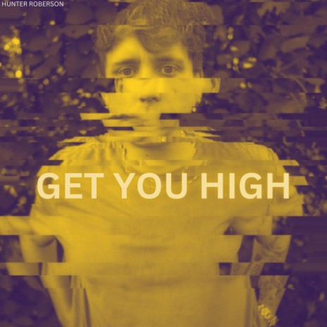 Get You High | Boomplay Music