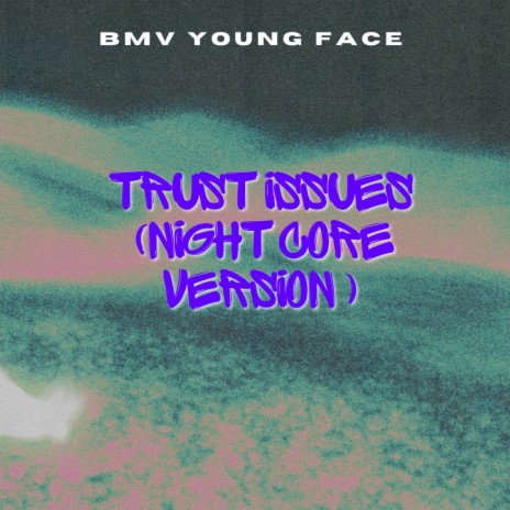 Trust Issues (Nightcore Version) | Boomplay Music