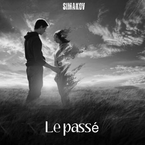 Le passé | Boomplay Music