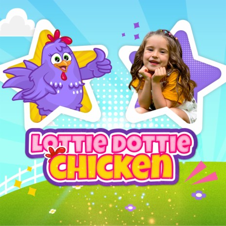 Lottie Dottie Chicken | Boomplay Music