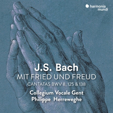 Mit Fried und Freud ich fahr dahin, BWV 125: I. Coro Mit Fried und Freud ich fahr dahin ft. Philippe Herreweghe