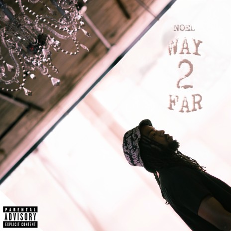 Way 2 Far ft. Prod By Bert | Boomplay Music