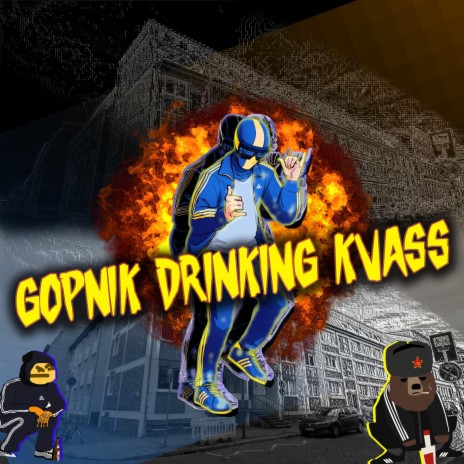 Gopnik Drinking Kvass | Boomplay Music