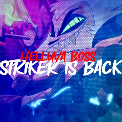 Striker is Back