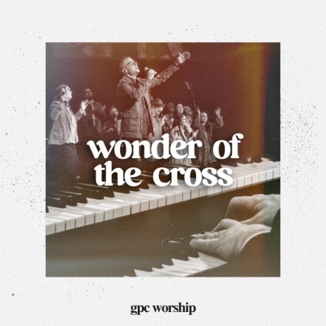 Wonder of the Cross ft. Jeremy Daigle | Boomplay Music