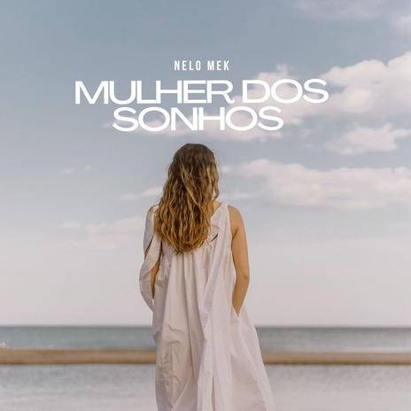 Mulher dos sonhos | Boomplay Music