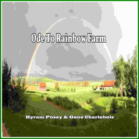 Ode To Rainbow Farm | Boomplay Music