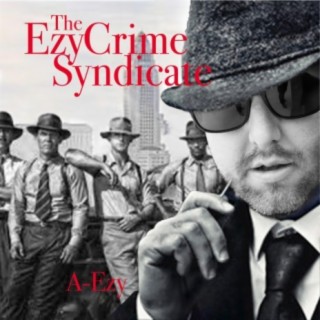 The Ezy Crime Syndicate
