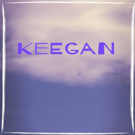 Keegan | Boomplay Music