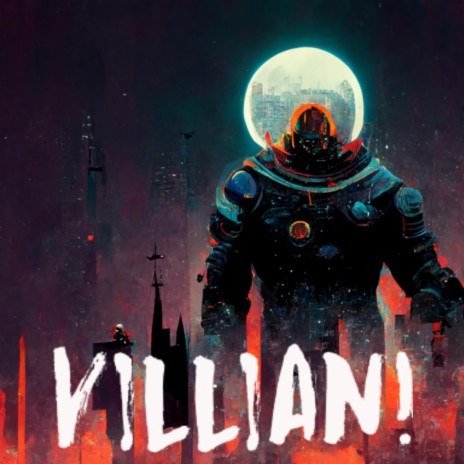 Villian! | Boomplay Music