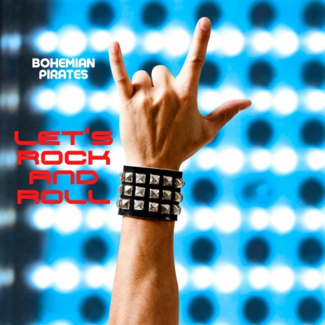 Let's Rock And Roll | Boomplay Music