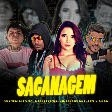 Sacanagem ft. barca na batida, Luanzinho do Recife & Raylla Castro | Boomplay Music