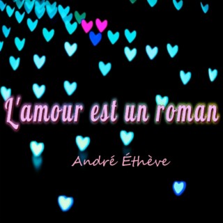 L'amour est un roman