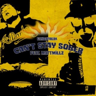 Can't Stay Sober ft. MattMillz lyrics | Boomplay Music